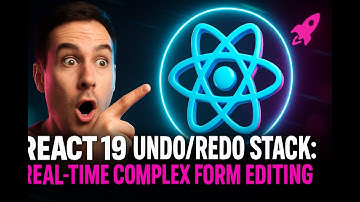 React 19 Undo/Redo Stack: Real-Time Complex Form Editing