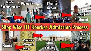 Finally IIT Roorkee में Admission मिल गया  Admission Process का Step Wise Process देखलो। IIT Roorkee