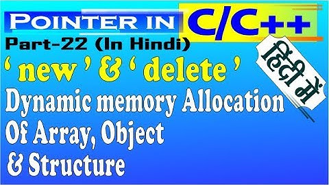 New and delete operator in c++ pointer in hindi | urdu part-22