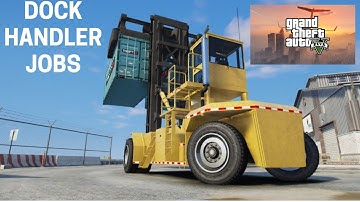 DOCK HANDLER JOBS IN GTA V/GTA 5.