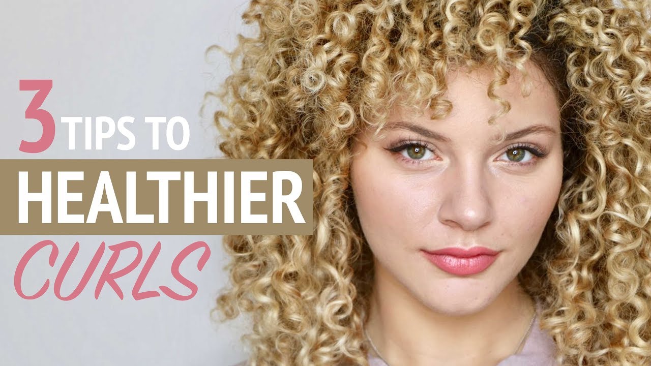 3 Important Tips For Healthy Curly Hair Youtube