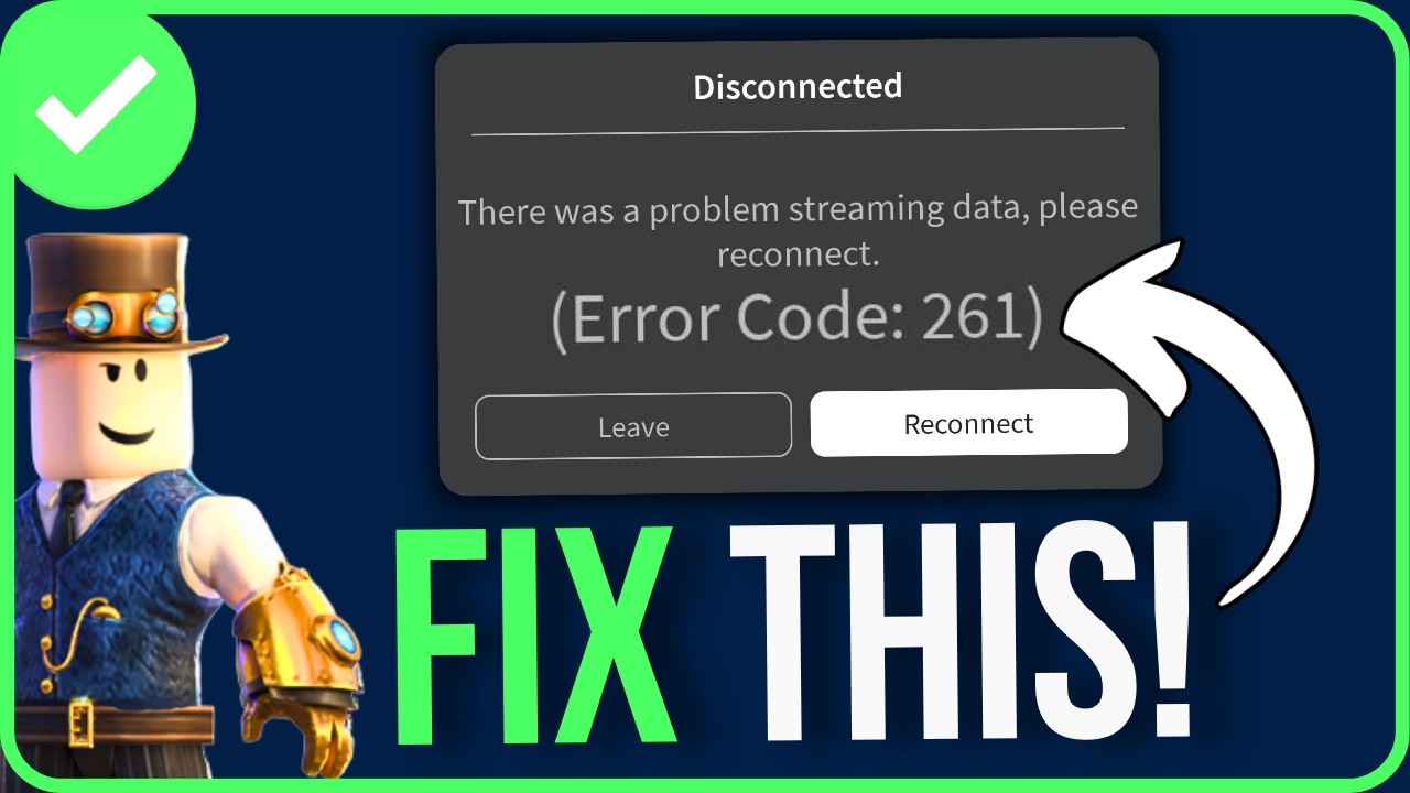 ROBLOX ERROR CODE 261 [2026] | How to Fix There Was a Problem Streaming Data Roblox Error 261