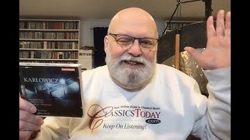 Karlowicz, Karayev, Karamanov (Random Reviews from the Overflow Room)