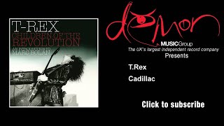 Video thumbnail of "T.Rex - Cadillac"
