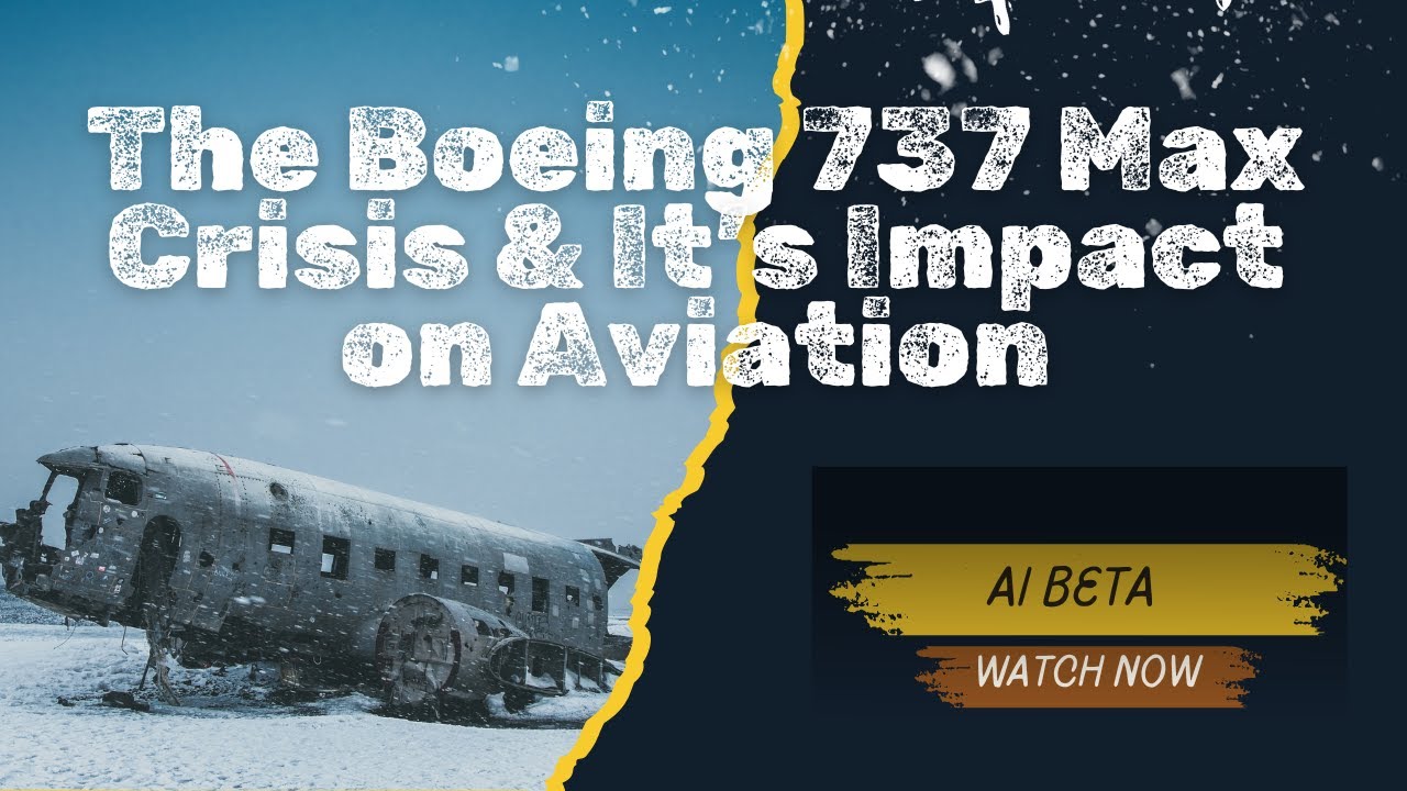AI Generated Untold Story The Boeing 737 Max Crisis & Its Impact on ...