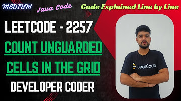 Count Unguarded Cells in the Grid | Leetcode 2257 | Java Code | Developer Coder