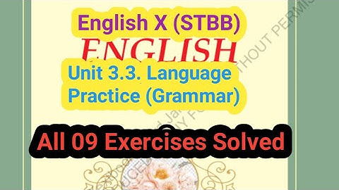 Unit 3.3. Language Practice. (All 9 Grammar Exercises Solved) English X.