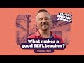 What Makes A Good TEFL Teacher Thomas Kerr What Makes A Good TEFL Teacher Thomas Kerr