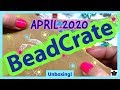 ✨APRIL 2020 🎁BEADCRATE "Collector" Box ✨Monthly Beaded Jewelry Making Subscription Unboxing