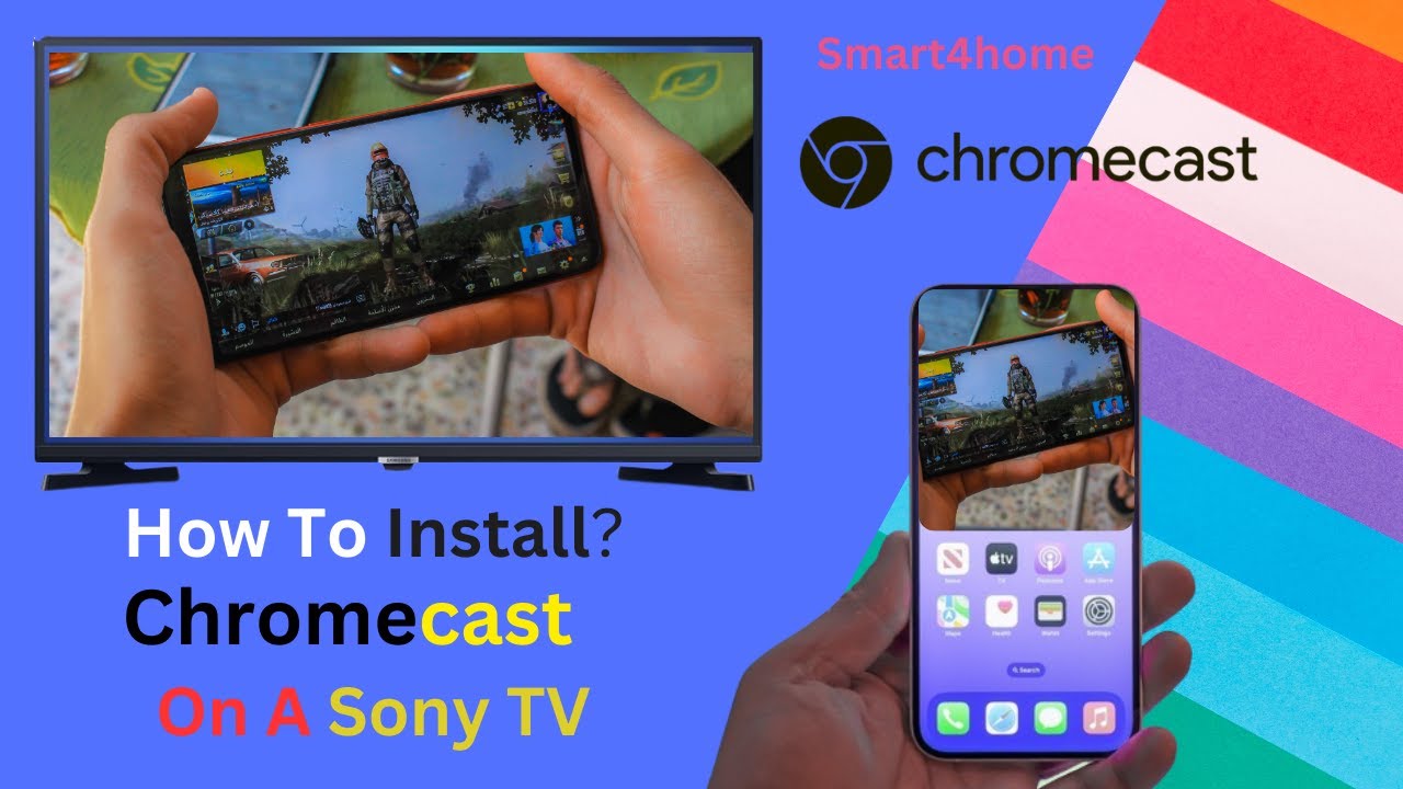 How To Install Chromecast On A Sony TV?[How do I use Google Cast on Sony's Android TV or Google