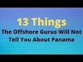 13 Things You May Not Like About Panama