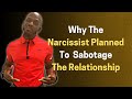 What the narcissists plan was to sabotage your relationship