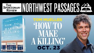 Northwest Passages: Tom Mueller, Author of \\