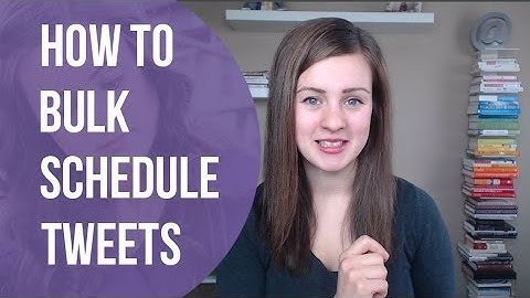 How to schedule tweets in bulk using Hootsuite