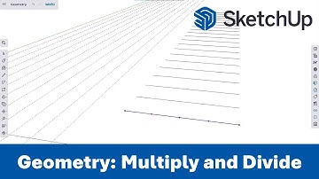 13 - Basic Geometry: How to Multiply and Divide Lines // SketchUp for Web