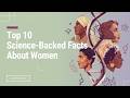 10 Mind-Blowing Facts About Women | Science, Psychology &amp; Reality