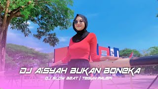 DJ AISYAH BUKAN BONEKA SLOW BEAT - DJ Teguh Palepi ( Cinematic Video)