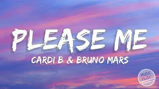 Cardi B & Bruno Mars - Please Me ( Lyrics )