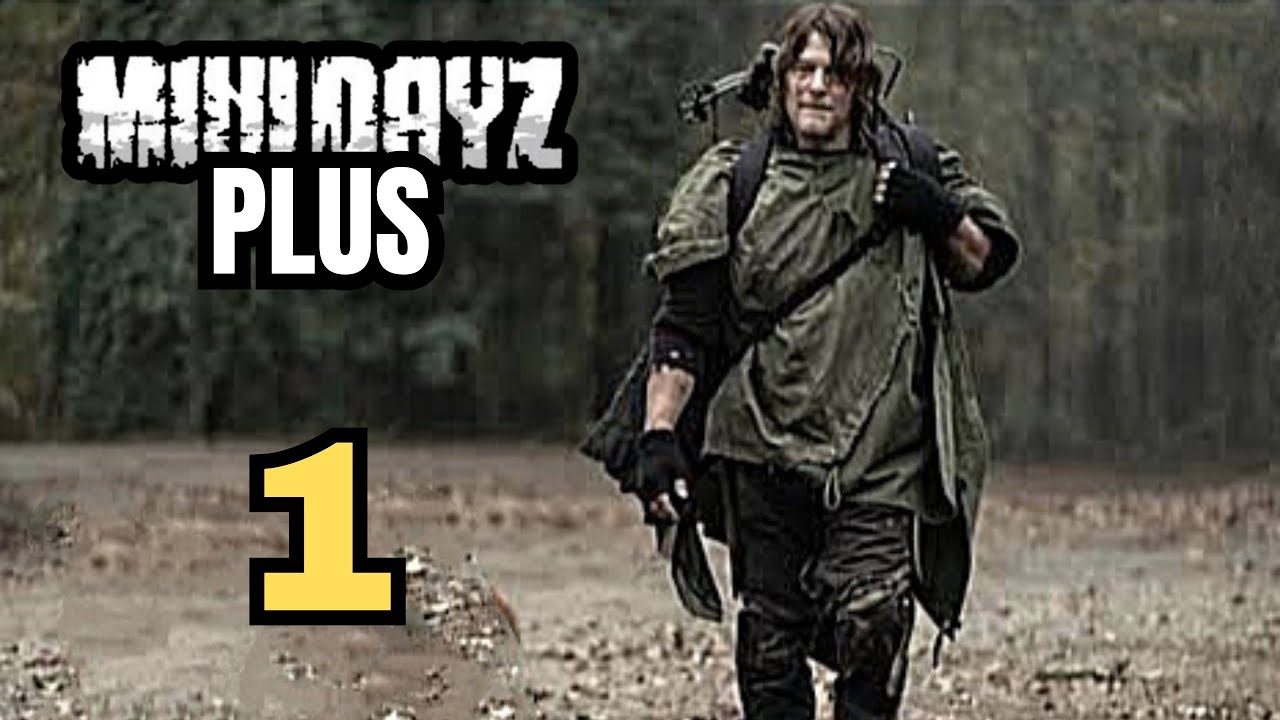 Mini Dayz Plus Gameplay Daryl Parte 1 - YouTube