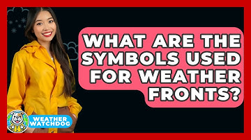 What Are The Symbols Used For Weather Fronts? - Weather Watchdog