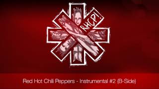 Red Hot Chili Peppers - Instrumental #2 | B-Side