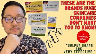 DR KAUFMANN, DR WONG’S, KATIALIS (SULFUR SOAPS ARE SUPER EFFECTIVE!) — September 2023