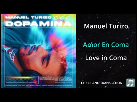 Manuel Turizo - Amor En Coma Lyrics English Translation - ft Maluma - Dual Lyrics English