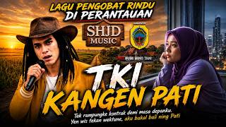 KANGEN PATI - Lagu Pengobat Rindu di Perantauan