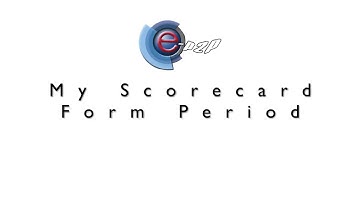 eP2P Application Tutorial - e-Appraisal My Scorecard Form Period