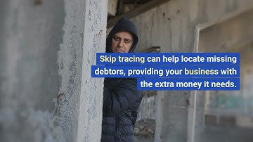 Unleash the Power of Skip Tracing - The Ultimate Guide to Safeguard Your Business from Bad Debts