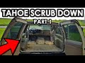 2 Door Tahoe Makeover Part 2 (Interior Cleaning Part 1 of 2)