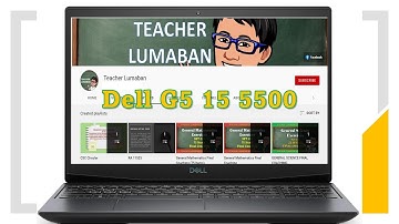 Dell G5 15 5500 - disassembly and upgrade options | Teacher Lumaban