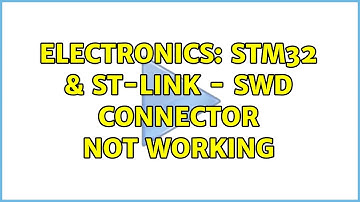 Electronics: STM32 & ST-LINK - SWD connector not working (2 Solutions!!)