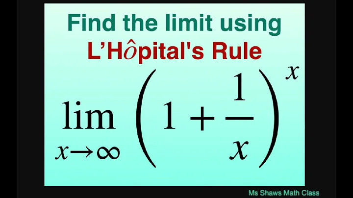 Find the limit using L’Hopital’s Rule as x approaches infinity (1 + 1/x)^x.
