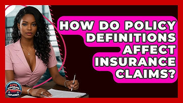 How Do Policy Definitions Affect Insurance Claims? - Auto Coverage Explained