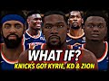 What If The Knicks Actually Got Kevin Durant, Kyrie & Zion? | NBA 2K20 Teammates Career Simulation