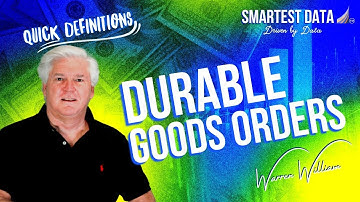 Durable Goods Orders a key economic indicator, monitors long-lasting manufactured goods