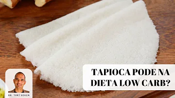 Pode comer tapioca na dieta do carboidrato?