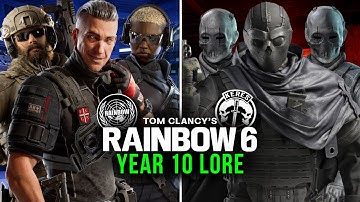 The Lore of Year 10 (So Far) - R6 Lore