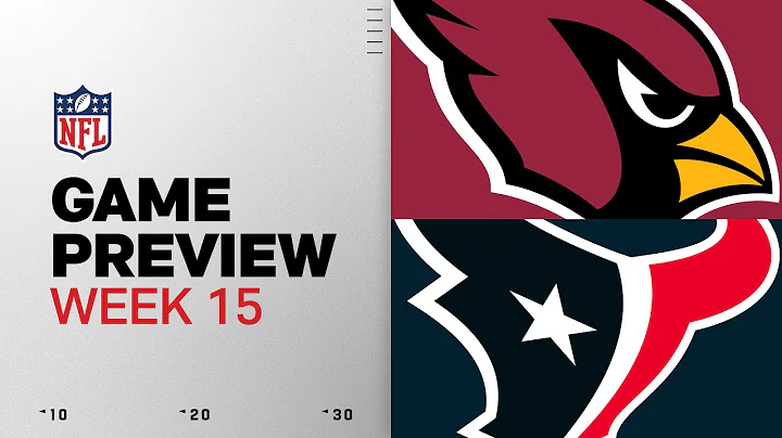 Arizona Cardinals vs Houston Texans | Week 15 Game Preview
