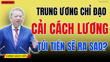 Cải Cách Lương Mới – 3 Thay Đổi Lớn Sẽ Tác Động Đến Túi Tiền Của Bạn