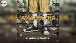 EchoSoul Feat. Thobzyn-Amaphepha