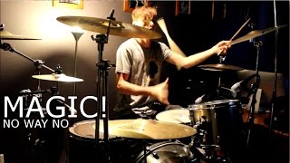 MAGIC! - No Way No - Sean Tighe Drum Cover Remix