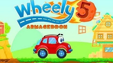 Ô tô lên phố 5 - Wheely 5: Armageddon || All 13 levels 3 stars || Walkthrough
