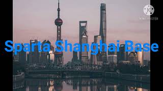 (REUPLOAD) Sparta Shanghai Base
