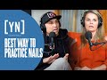 What's the Best Strategy to Practice Your Nail Skills?