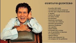 GUSTAVO &quot;El Loko Quintero - 18 Grandes Éxitos (Sus Mejores Canciones)