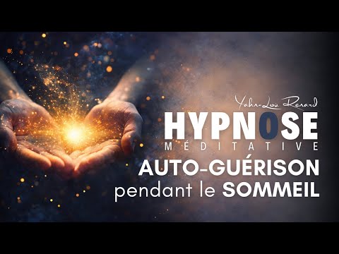 Auto Guérison Pendant le Sommeil - Hypnose Méditation pour DORMIR
