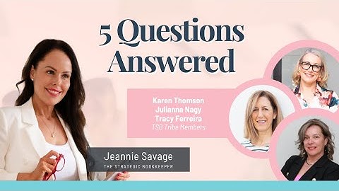 The Strategic Bookkeeper - EP40 - 5 Questions Answered