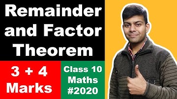 Remainder and Factor Theorem Class 10 | ICSE CBSE NCERT